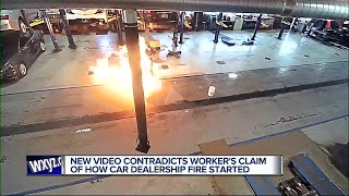 New video contradicts worker&#39;s claim of how car dealership fire started