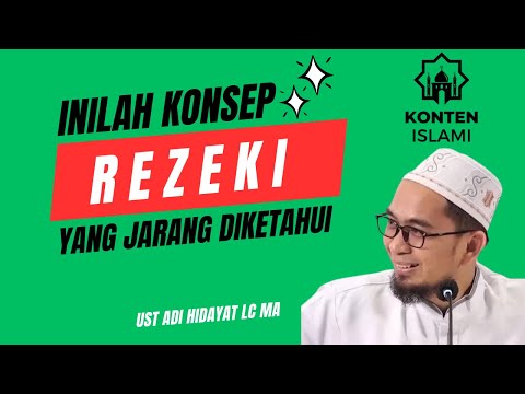 Inilah Konsep Rezeki yang Jarang Diketahui | Ust  Adi Hidayat, Lc, MA