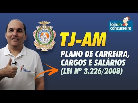 Aulão TJAM: Plano de Carreira do TJ-AM Atualizado - Petronio Castro