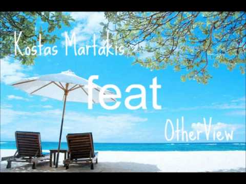 Kostas Martakis ft OtherView - Summer Jam/I'm The One