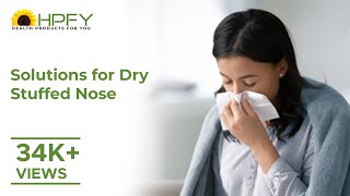 How To Get Rid Of Dry Stuffy Nose?