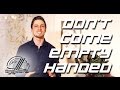 Never Come Empty - Handed | 5MOR 
