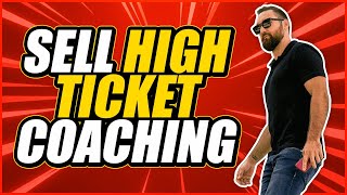 3 Steps To Sell More High Ticket Coaching