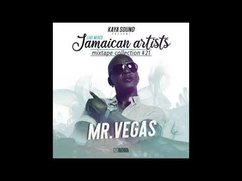 Mr. Vegas - The best of Mr. Vegas 2021 - Jamaican Artists Mix #21 - Kaya Sound
