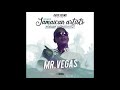 Mr Vegas The Best Of Mr Vegas 2021 Jamaican Artists Mix 21 Kaya Sound
