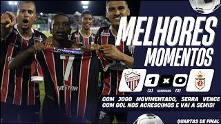 SERRA 1 X 0 REAL NOROESTE | MELHORES MOMENTOS | QUARTAS DE FINAL - VOLTA | CAMPEONATO CAPIXABA 2026
