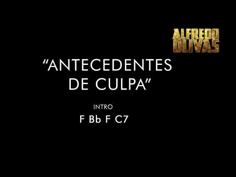 Antecedentes De Culpa - Alfredito Olivas
