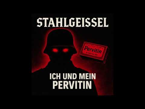 Stahlgeissel – Pervitin ( Berlin-Style)