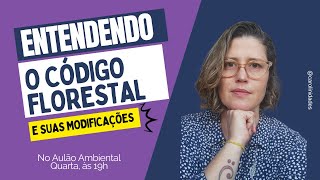 Vamos entender o Código Florestal?