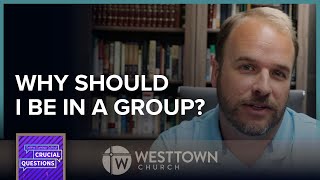 Why should I be in a group?