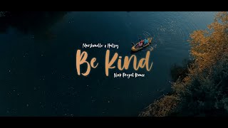 Download lagu Slow Santuy !!!! Be Kind (Nick Project Remix) mp3