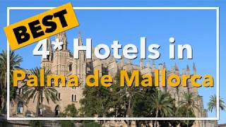🔴 Best 4 star Hotels in Palma de Mallorca, Spain