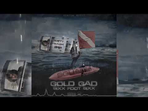 Gold Gad - 6ixx foot 6ixx (Alkaline, Sashie Cool, Star Captyn Diss)
