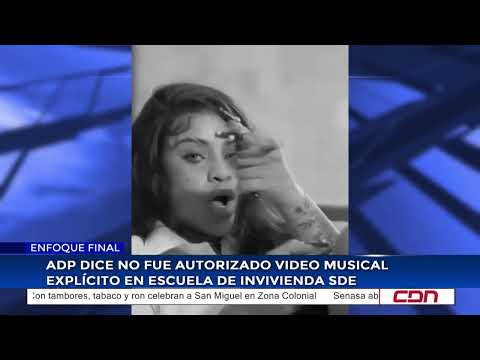 ADP says explicit music video at Invivienda SDE school was not authorized