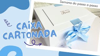 PASSO A PASSO CAIXA CARTONADA FÁCIL E RÁPIDA - semana do passo a passo