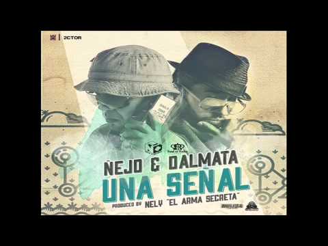 Ñejo y Dalmata   Señal de Vida (`Prod By Nelly 'El Arma Secreta')
