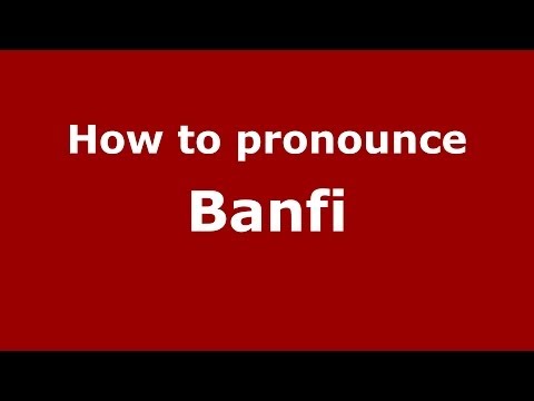 How to pronounce Banfi (Italian/Italy) - PronounceNames.com
