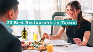 20 Best Restaurants in Tucson, AZ