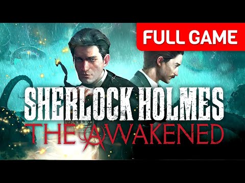 Sherlock Holmes The Awakened | Full Game Walkthrough Gameplay | No Commentary