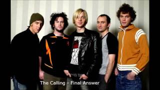 The Calling - Final Answer