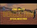 Streetwalker - Dereliction
