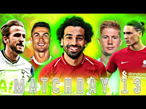 Matchday 13 - Premier League Highlights And All Goals