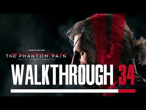 Metal Gear Solid V: Phantom Pain PC 100% Walkthrough 34 Mission 15 (Footprints of Phantoms)