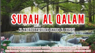 Download lagu Murattal Merdu Menyentuh Hati - Surah Al Qalam - Al Hafidz Ustadz Ubaydillah Al Bugisiy mp3