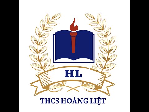 Giời thiệu về Trường THCS Hoàng Liệt - Hoàng Mai - Hà Nội