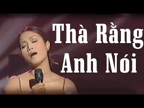 Thà rằng anh nói - Lâm Thúy Vân