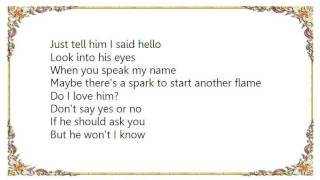 Linda Ronstadt - Tell Him I Said Hello Lyrics
