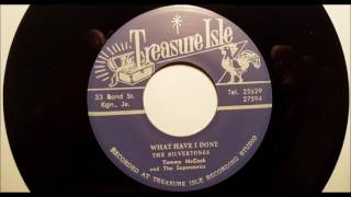 The Silvertones What Have I Done - Tommy McCook & The Supersonics