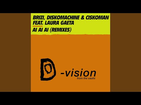 Ai Ai Ai (feat. Laura Gaeta) (Diskomachine & Marco J Chop Dub)