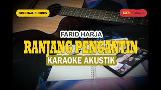 Download lagu RANJANG PENGANTIN Karaoke Akustik - Farid Harja mp3 Download lagu RANJANG PENGANTIN Karaoke Akustik - Farid Harja mp3