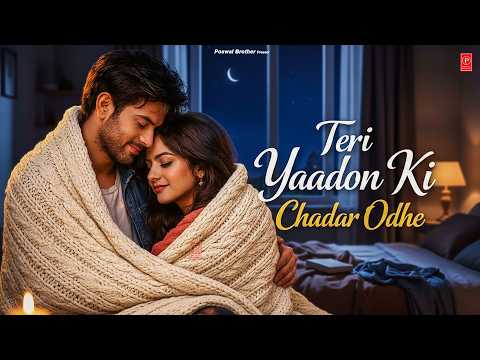Teri Yaadon Ki Chadar Odhe Official Video Dil Ne Tera Naam Liya #bollywood #hindisong #2026