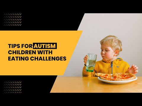 Mealtime tips for Autism children with eating challenges