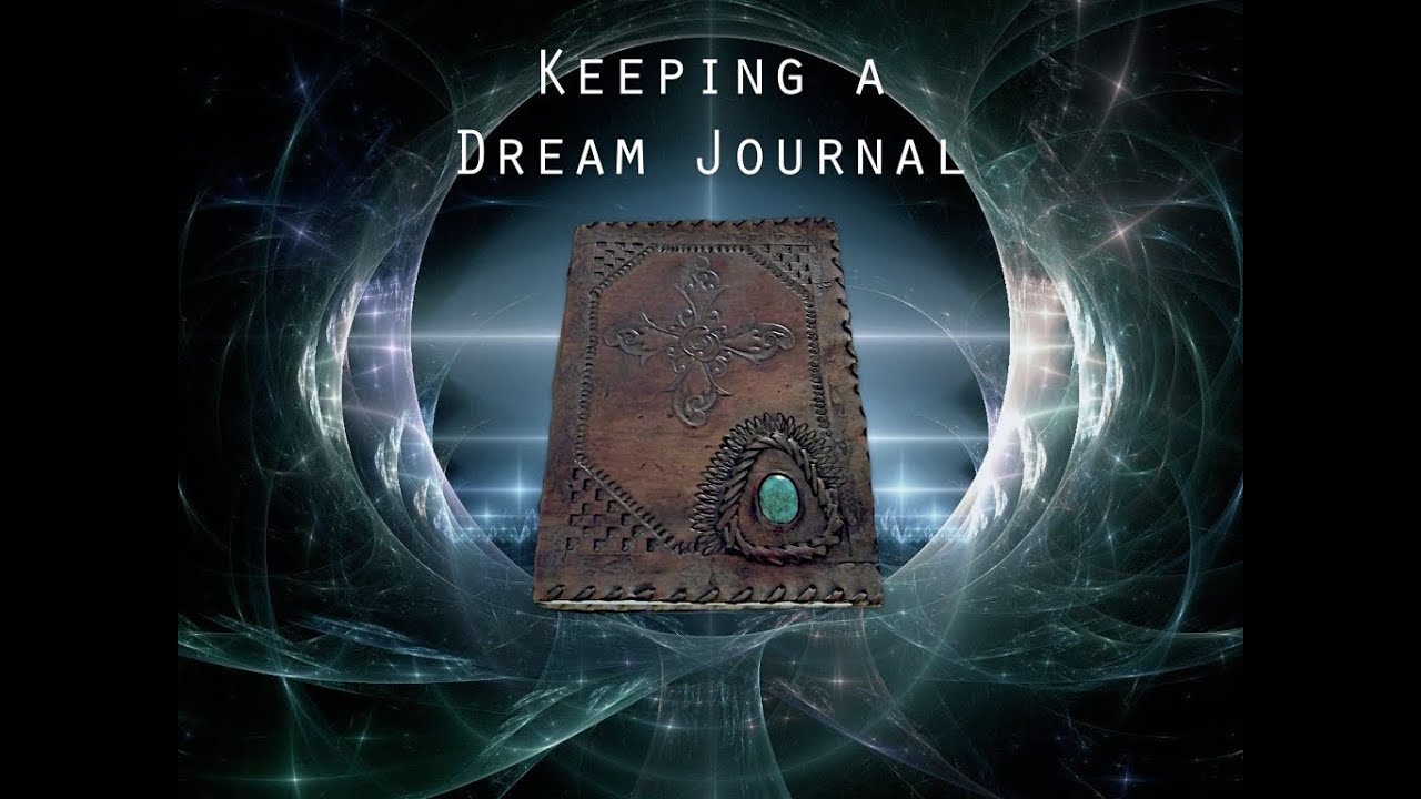 The Importance of Keeping a Dream Journal