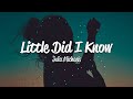 Julia Michaels - Little Did I Know (Lyrics)