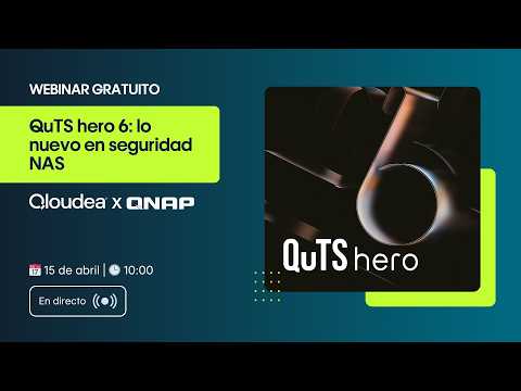 Webinar QuTS Hero 6: lo nuevo en seguridad NAS
