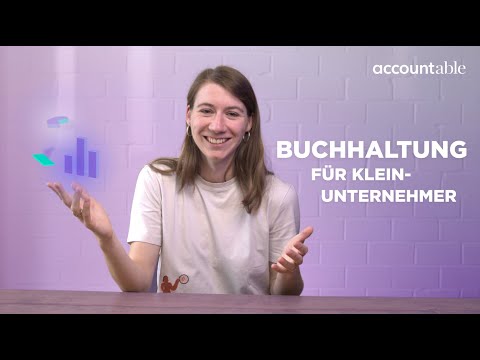 Buchhaltung für Kleinunternehmer: Wichtige Tipps und Tricks für den Einstieg
