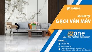 AZONE - BỘ SƯU TẬP GẠCH VÂN MÂY