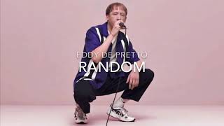 Paroles Eddy de pretto Random