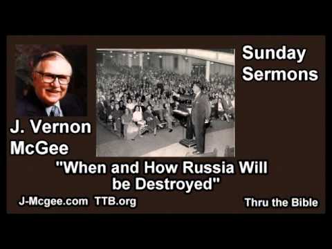 When and How Russia Will Be Destroyed - J Vernon McGee - FULL Sunday Sermons