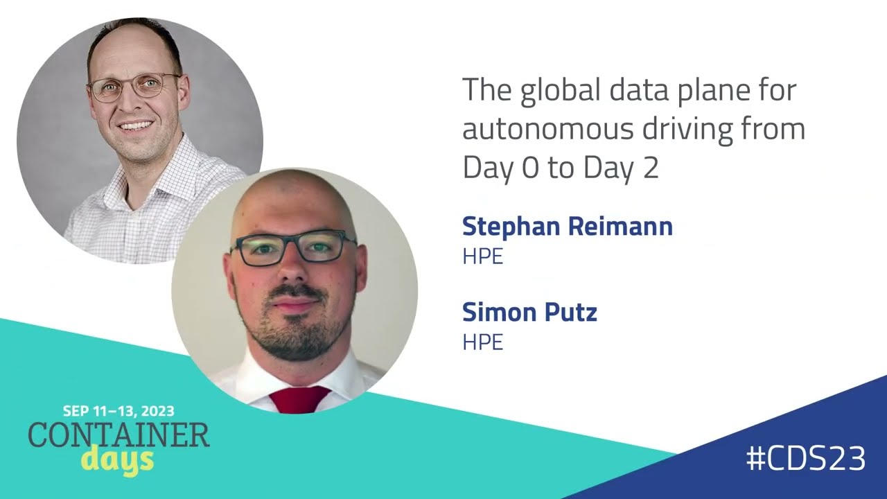 The global data plane for autonomous driving from Day 0 to Day 2 — Stephan Reimann and Simon Putz