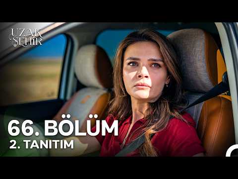 Uzak Şehir 66. Bölüm 2. Fragmanı