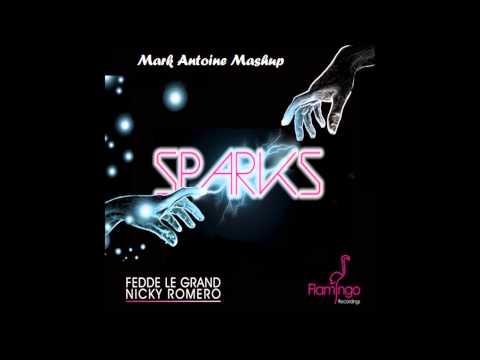 Fedde Le Grand  & Nicky Romero vs Hoxton Whores - Put Your Hands Up For The Sunrise Of Sparks (Mark