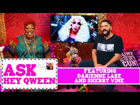 Ask Hey Qween! Featuring Darienne Lake and Sherry Vine with Jonny McGovern & Lady Red Couture! S1E5