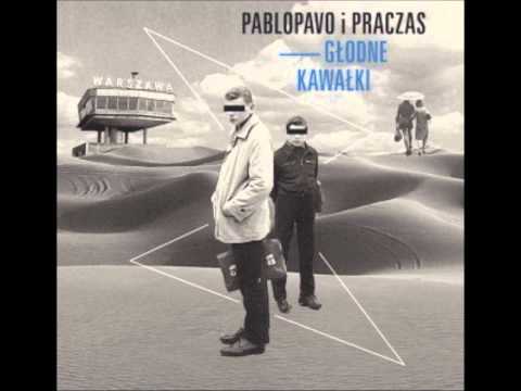 Pablopavo i Praczas - Byleby