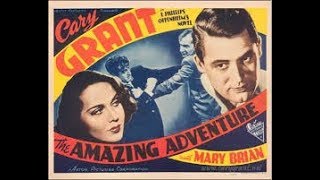The Amazing Adventure (1936) - Full Classic Movie, Cary Grant