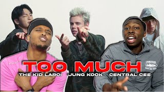 The Kid LAROI, Jung Kook, Central Cee - TOO MUCH (Official Video) - REACTION